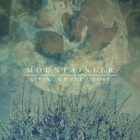 Mountaineer - Giving Up The Ghost ryhmässä CD @ Bengans Skivbutik AB (5573114)