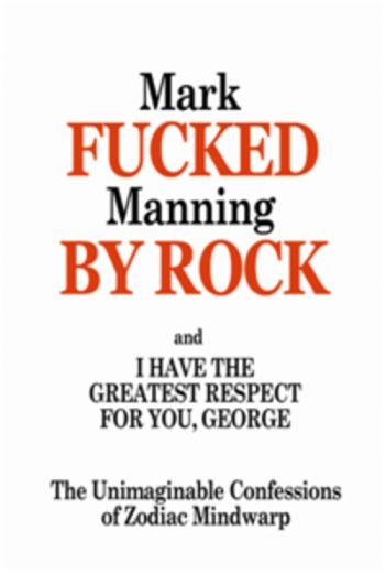 Fucked By Rock - Mark Manning ryhmässä Pokkarikirjat @ Bengans Skivbutik AB (5573146)