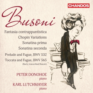 Peter Donohoe Karl Lutchmayer - Busoni: Fantasia Contrappuntistica ryhmässä ME SUOSITTELEMME / Perjantain julkaisut / 2025-01-24 @ Bengans Skivbutik AB (5573234)