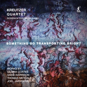 The Kreutzer Quartet Roderick Chad - Something So Transporting Bright ryhmässä CD @ Bengans Skivbutik AB (5573241)