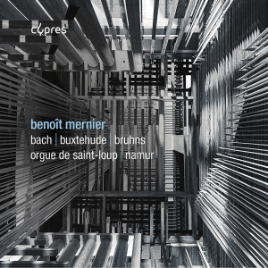 Benoit Mernier - J.S. Bach, Buxtehude & Bruhns: Orga ryhmässä ME SUOSITTELEMME / Perjantain julkaisut / 2025-01-24 @ Bengans Skivbutik AB (5573250)