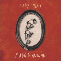 Antone Maggie - Lady May ryhmässä VINYYLI @ Bengans Skivbutik AB (5573488)