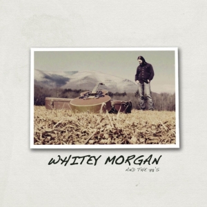 Morgan Whitey & The 78'S - Whitey Morgan & The 78'S (Red Vinyl ryhmässä VINYYLI / Country @ Bengans Skivbutik AB (5573492)