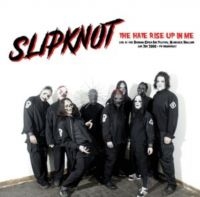 Slipknot - The Hate Rise Up In Me ryhmässä VINYYLI @ Bengans Skivbutik AB (5573564)