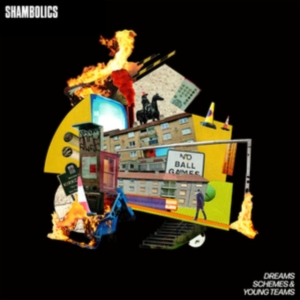 Shambolics - Dreams, Schemes & Young Teams ryhmässä CD @ Bengans Skivbutik AB (5573607)