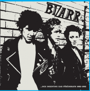 Bizarr - ... Och Ingenting Har Förändrats 1982-1992 (White Vinyl) ryhmässä ME SUOSITTELEMME / Perjantain julkaisut / Perjantai, joulukuu 6, 2024 @ Bengans Skivbutik AB (5573619)