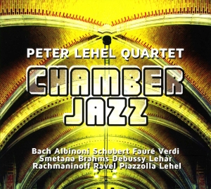 Peter Lehel Quartet - Chamber Jazz ryhmässä CD @ Bengans Skivbutik AB (5573781)