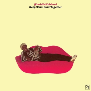 Freddie Hubbard - Keep Your Soul Together ryhmässä Övrigt /  @ Bengans Skivbutik AB (5573827)