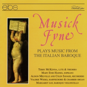 Musick Fyne - Chamber Music Of The Italian Baroqu ryhmässä CD / Klassiskt @ Bengans Skivbutik AB (5573841)