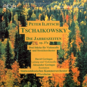 David Geringas Alexander Geringas - Tchaikovsky: The Seasons Op. 37A ryhmässä CD @ Bengans Skivbutik AB (5573872)