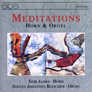 Ifor James Stefan Johannes Bleiche - Meditations - Works For Horn & Orga ryhmässä CD / Klassiskt @ Bengans Skivbutik AB (5573885)