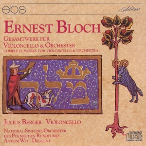 Julius Berger Antoni Wit National - Ernest Bloch: Complete Work For Vio ryhmässä CD @ Bengans Skivbutik AB (5573893)