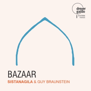 Sistanagila & Guy Braunstein - Bazaar ryhmässä CD @ Bengans Skivbutik AB (5573905)