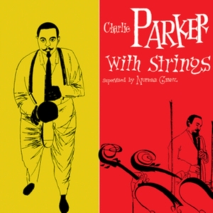 Parker Charlie - Charlie Parker With Strings ryhmässä VINYYLI @ Bengans Skivbutik AB (5574041)