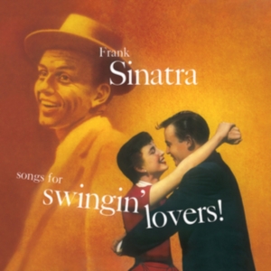 Sinatra Frank - Songs For Swingin' Lovers! ryhmässä -Start Max @ Bengans Skivbutik AB (5574042)