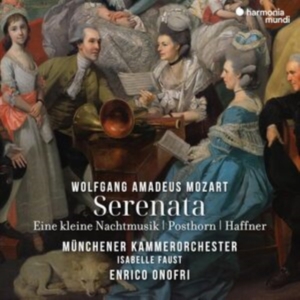Münchener Kammerorchester | Isabelle Faust | Enrico Onofri - Mozart Serenata: Eine Kleine Nachtmusik, Posthorn, Haffner ryhmässä Övrigt /  @ Bengans Skivbutik AB (5574106)