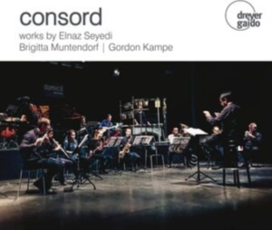 Consord - Works By Seyedi, Muntendorf & Kampe ryhmässä CD @ Bengans Skivbutik AB (5574123)