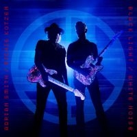 Smith/Kotzen Adrian Smith Richie - Black Light / White Noise ryhmässä ME SUOSITTELEMME / Perjantain julkaisut / 2025-04-04 @ Bengans Skivbutik AB (5574202)