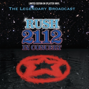 Rush - 2112 In Concert (Splatter Vinyl) ryhmässä Övrigt /  @ Bengans Skivbutik AB (5574245)