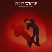 Wride Ollie - The Pressure Point ryhmässä ME SUOSITTELEMME / Perjantain julkaisut / 2025-03-07 @ Bengans Skivbutik AB (5574279)