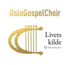 Oslo Gospel Choir - Livets Kilde 12 Davidsalmer ryhmässä CD @ Bengans Skivbutik AB (557434)