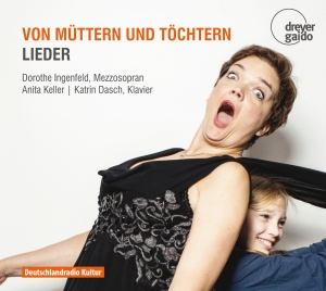 Dorothe Ingenfeld - Von Müttern Und Töchtern - Songs ryhmässä CD @ Bengans Skivbutik AB (5574362)