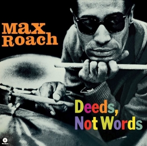 Max Roach - Deeds, Not Words ryhmässä VINYYLI / Jazz @ Bengans Skivbutik AB (5574390)