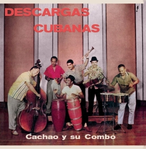 Cachao Y Su Combo - Descargas Cubanas ryhmässä VINYYLI / Jazz @ Bengans Skivbutik AB (5574396)