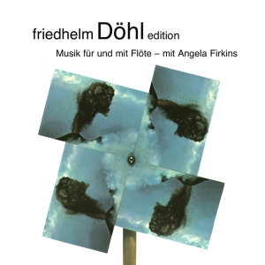 Friedhelm Döhl - Edition Vol. 16 - Music For Flute ryhmässä CD @ Bengans Skivbutik AB (5574434)
