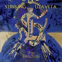 Stinking Lizaveta - 7Th Direction ryhmässä CD @ Bengans Skivbutik AB (5574571)