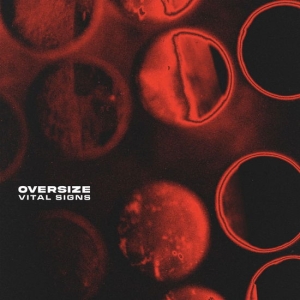 Oversize - Vital Signs ryhmässä ME SUOSITTELEMME / Perjantain julkaisut / 2025-02-28 @ Bengans Skivbutik AB (5574615)