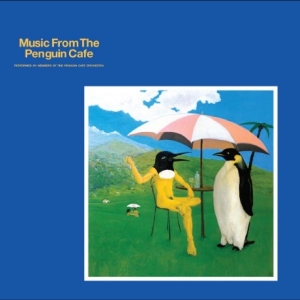 Penguin Cafe Orchestra - Music From The Penguin Cafe ryhmässä ME SUOSITTELEMME / Perjantain julkaisut / Perjantai 13 joulukuuta 2024 @ Bengans Skivbutik AB (5574695)