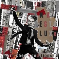 Majestoluxe - Wretched Conditions ryhmässä CD @ Bengans Skivbutik AB (5574783)