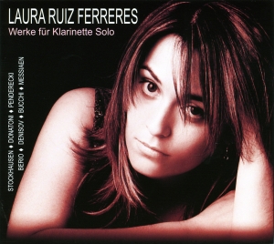 Ferreres Laura Ruiz - Works For Clarinet Solo By Berio/St ryhmässä CD @ Bengans Skivbutik AB (5574910)