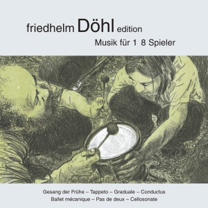 Friedhelm Döhl - Gesang Der Frühe/Tappeto/Graduale/C ryhmässä CD / Klassiskt @ Bengans Skivbutik AB (5574911)