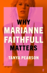 Tanya Pearson - Why Marianne Faithfull Matters: Why Music Matters ryhmässä Labels /  @ Bengans Skivbutik AB (5574925)