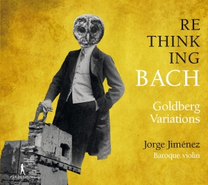Jorge Jimenez - Rethinking Bach, Vol. 1 - Goldberg ryhmässä CD / Klassiskt @ Bengans Skivbutik AB (5575028)