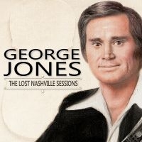 Jones George - The Lost Nashville Sessions ryhmässä CD @ Bengans Skivbutik AB (5575134)