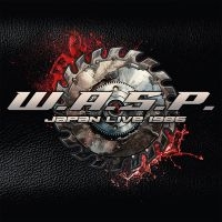 W.A.S.P. - Japan Live - 1986 ryhmässä ME SUOSITTELEMME / Perjantain julkaisut / 2025-03-07 @ Bengans Skivbutik AB (5575169)