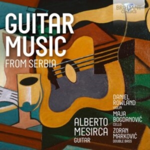 Alberto Mesirca - Guitar Music From Serbia ryhmässä CD @ Bengans Skivbutik AB (5575315)