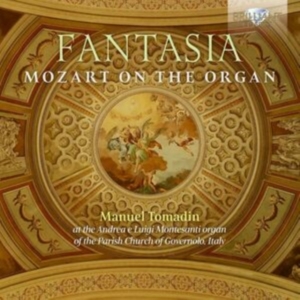 Manuel Tomadin - Fantasia - Mozart On The Organ ryhmässä CD / Klassiskt @ Bengans Skivbutik AB (5575317)