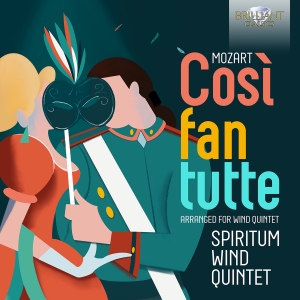 W A Mozart - Cosi Fan Tutte, Arranged For Wind Q ryhmässä ME SUOSITTELEMME / Perjantain julkaisut / 2025-02-07 @ Bengans Skivbutik AB (5575321)