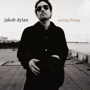 Jakob Dylan - Seeing Things ryhmässä VINYYLI / Pop-Rock @ Bengans Skivbutik AB (5575350)