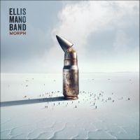 Ellis Mano Band - Morph ryhmässä ME SUOSITTELEMME / Perjantain julkaisut / 2025-02-21 @ Bengans Skivbutik AB (5575518)