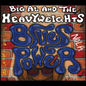 Big Al And The Heavyweights - Blues Power ryhmässä ME SUOSITTELEMME / Perjantain julkaisut / 2025-01-31 @ Bengans Skivbutik AB (5575607)