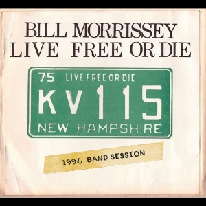Morrissey Bill - Live Free Or Die ryhmässä CD / Pop-Rock @ Bengans Skivbutik AB (5575647)