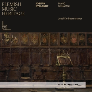 Jozef De Beenhouwer - Flemish Music Heritage: Ryelandt - Piano Sonatas 1 ryhmässä CD @ Bengans Skivbutik AB (5575682)