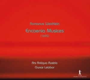 Romanus Weichlein - Encaenia Musices (1695) ryhmässä CD / Klassiskt @ Bengans Skivbutik AB (5575800)