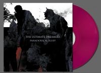 Ultimate Dreamers The - Paradoxical Sleep (Transparent Viol ryhmässä ME SUOSITTELEMME / Perjantain julkaisut / 2025-02-07 @ Bengans Skivbutik AB (5575852)