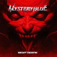 Mystery Blue - Night Demon (Digipack) ryhmässä CD @ Bengans Skivbutik AB (5575871)